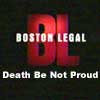 Watch Boston Legal clip: "Death Be Not Proud"