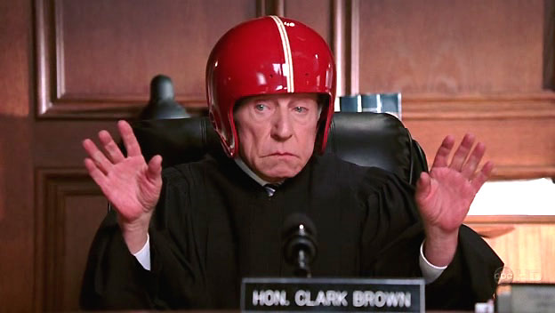 "I follow the law as it is written�a practice that makes me neither �nansy� or �pansy.�" - Judge Clark Brown aka Henry Gibson